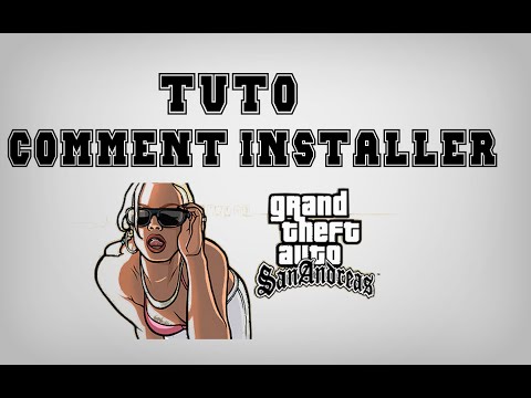 comment installer gta san andreas