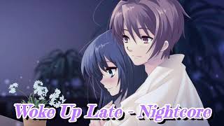 Drax Project ft. Hailee Steinfeld - Woke Up Late [Nightcore]