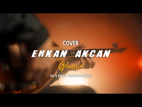 Erkan Akcan / Gelmesin / COVER