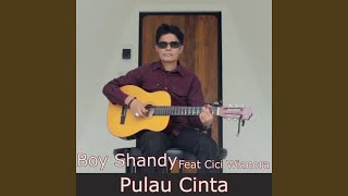 Download lagu Pulau Dan Cinta (feat. Cici Wianora) mp3