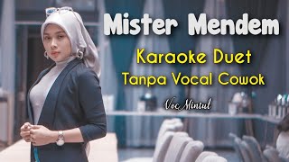 Download lagu Mister Mendem Karaoke Tanpa Vocal Cowok || Voc Mintul #DuetinAja mp3 Download lagu Mister Mendem Karaoke Tanpa Vocal Cowok || Voc Mintul #DuetinAja mp3
