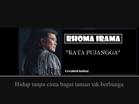 Rhoma Irama - Kata Pujangga (LIRIK)