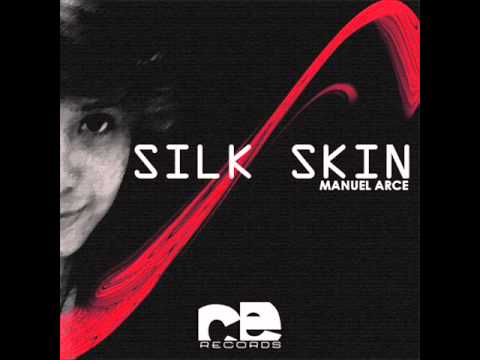Manuel Arce - Silk Skin (Original Mix) [CE Records] Now on Beatport.com