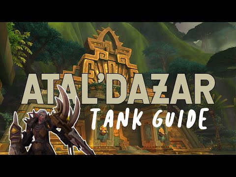Atal’Dazar Tank Guide - "1st Video"