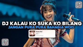 Download lagu DJ KALAU KO SUKA KO BILANG JANGAN PURA PURA BAHAGIA | DJ BERHENTI KASIHAN VIRAL TIKTOK 2024 mp3 Download lagu DJ KALAU KO SUKA KO BILANG JANGAN PURA PURA BAHAGIA | DJ BERHENTI KASIHAN VIRAL TIKTOK 2024 mp3