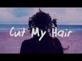 Mounika - Cut My Hair (feat. Cavetown)
