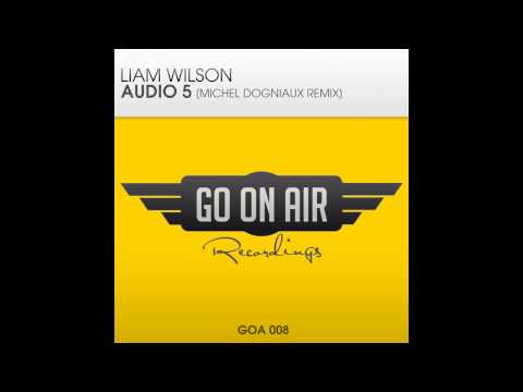 01. Liam Wilson - Audio 5(Michel Dogniaux Remix)