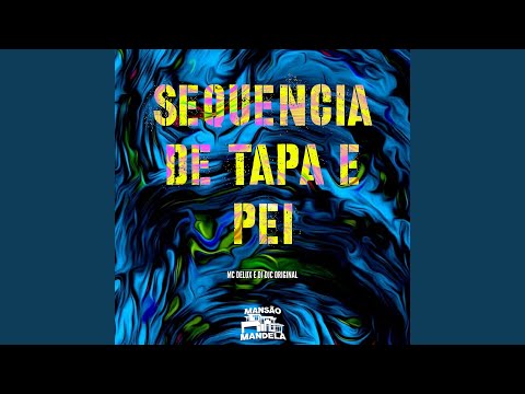 Sequencia de Tapa e Pei