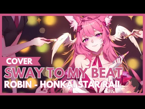 Robin - Sway To My Beat In Cosmos 「 Cover - Yaekia 」