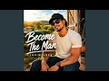 BECOME THE MAN