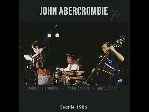 John Abercrombie Trio - Come Rain Or Come Shine (1986-06-06)