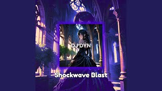 Download lagu Shockwave Blast mp3 Download lagu Shockwave Blast mp3