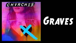 CHVRCHES - Graves