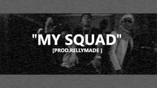 [FREE] "My Squad" Lil Bibby/G Herbo Type Beat (Prod.IVN x RellyMade)