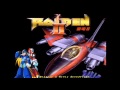 Raiden II Flap Towards The Hope Megaman X3 Remix