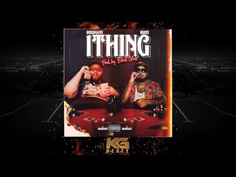 Bossman x Rucci - 1 Thing [New 2020]