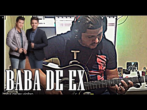 Baba De Ex - Hugo e Guilherme