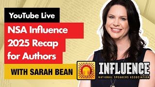 Speaking Goals? NSA Influence 2025 Recap for Authors Who Want In