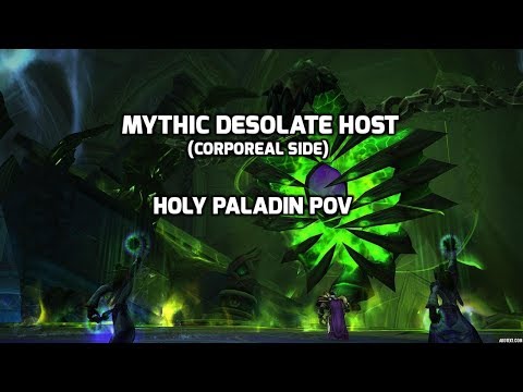 Mythic Desolate Host (Holy paladin pov) Corporeal side