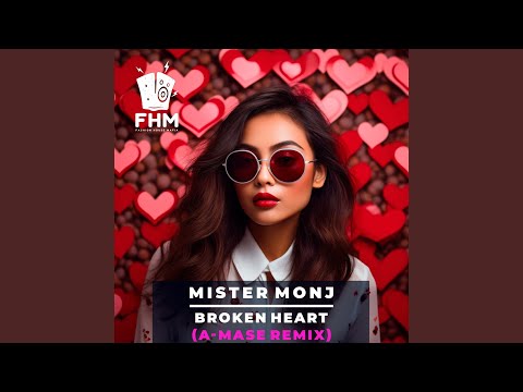 Broken Heart (A-Mase Dub Mix)
