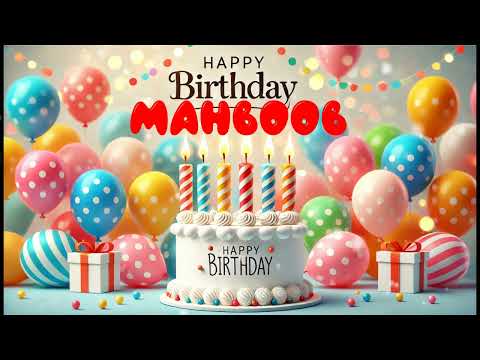 Happy Birthday Mahboob   Happy Birthday Song   Birthday Wishes   Birthday Party