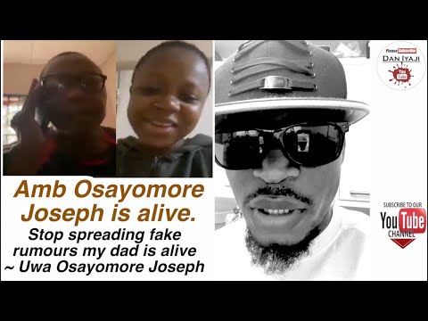 Osayomore Joseph is alive, Stop spreading fake news