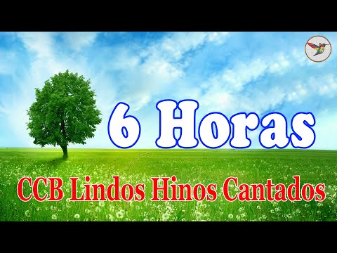 6 Horas de Belos Hinos CCB Hinário 5 Cantados - CCB Lindos Hinos Cantados - Canção de amor de Deus