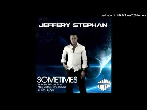 "Sometimes" (Chris Winters Extended Club Mix) [Snippet] - Jeffery Stephan