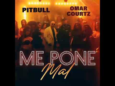 Pitbull Ft. Omar Courtz - Me Pone Mal (Official Audio) @Pitbull@OmarCourtz