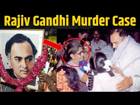 The Assassination of Rajiv Gandhi: The Shocking Truth Behind May 21, 1991