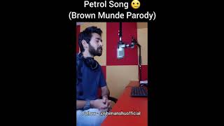 Brown Munde Parody  Funny  Petrol Song