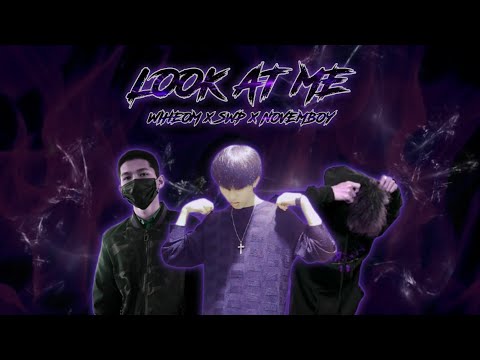 WIHEOM X SWP - LOOK AT ME FEAT. NOVEMBOY【OFFICIAL VIDEO LYRICS】