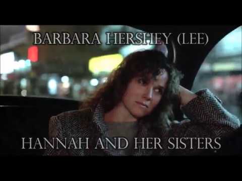 Barbara Hershey Performances - Lee (Hannah and Her Sisters)