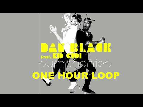 Dan Black - Symphonies ft. Kid Cudi (one hour loop + sleep song)