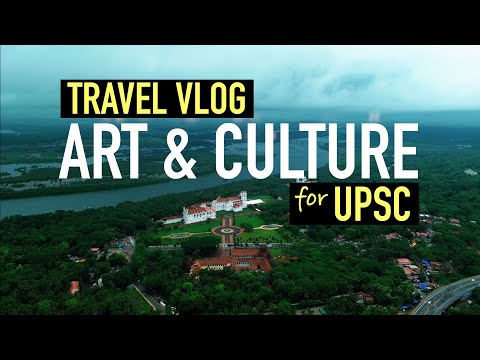 Goa - Art & Culture | Travel Vlog for UPSC