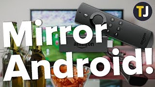 Can You MIRROR Android to Your Amazon Fire Stick?