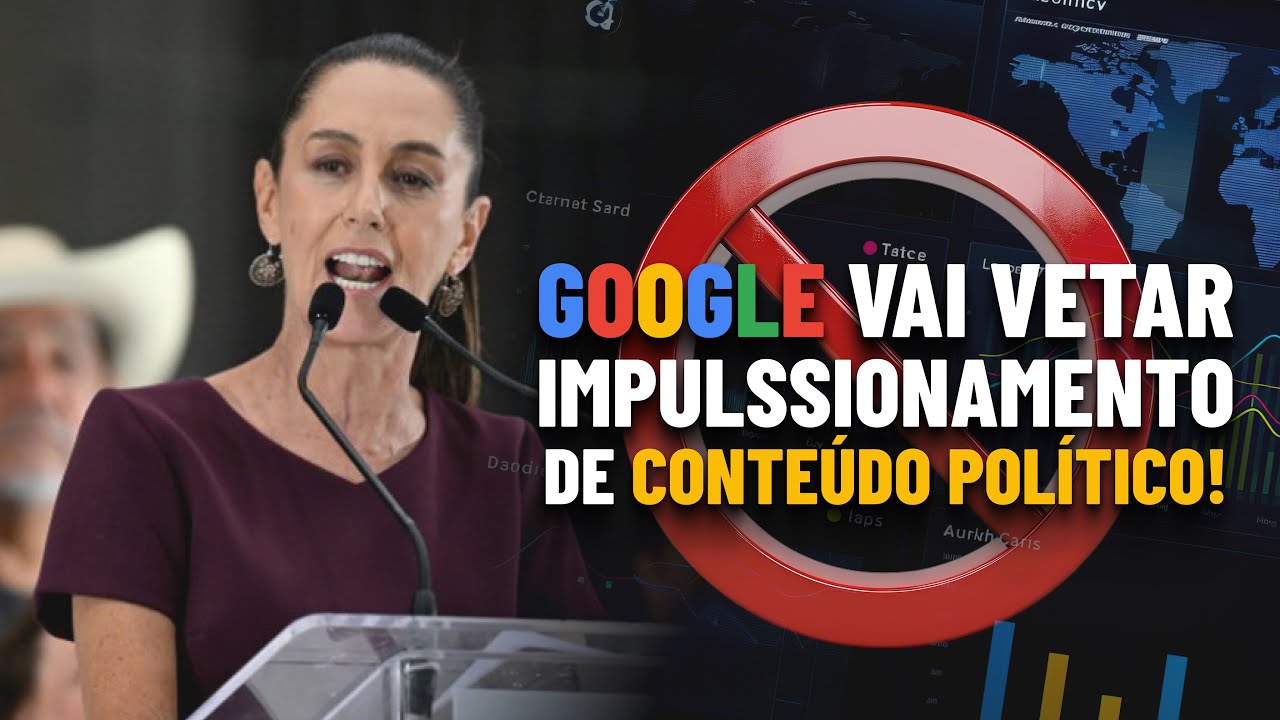 Google PROÍBE Impulsionamento de ANÚNCIOS POLÍTICOS no Brasil