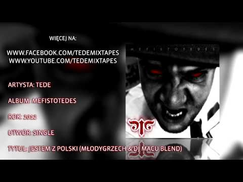 Tede - Jestem z Polski (MłodyGrzech & DJ Macu Blend)