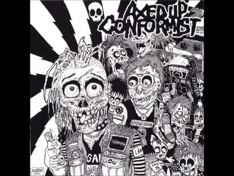 Axed Up Conformist - First Take