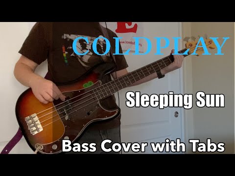 Coldplay - Sleeping Sun (Bass Cover WITH TABS)
