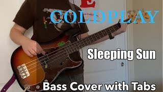 Coldplay - Sleeping Sun (Bass Cover WITH TABS)