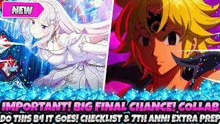 Download lagu *IMPORTANT! BIG FINAL CHANCE!!* Do This B4 It Goes! Checklist! 7th Anni Prep (7DS Grand Cross mp3 Download lagu *IMPORTANT! BIG FINAL CHANCE!!* Do This B4 It Goes! Checklist! 7th Anni Prep (7DS Grand Cross mp3
