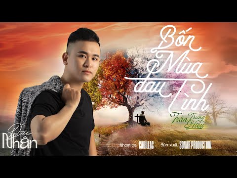 Bốn mùa đau tình - Đức Nhân