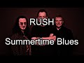 RUSH - Summertime Blues (Lyric Video)