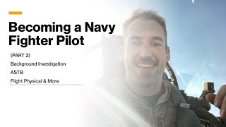 Becoming a Navy Fighter Pilot - Part 2 (Three Hurdles to Earning a Pilot Slot & More)