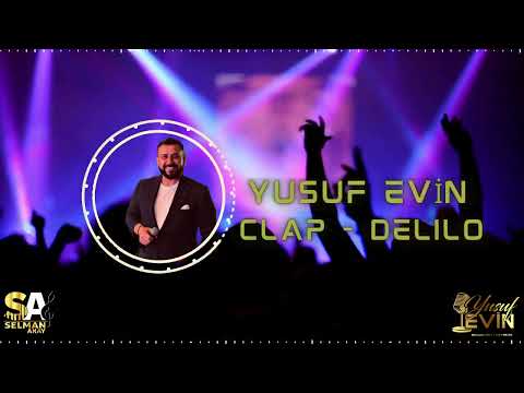 Yusuf Evin -  CLAP DELİLO 🔥  [ 2025© ]