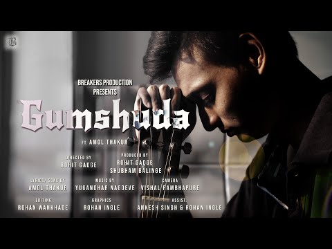 GUMSHUDA - Official Music Video | Breakers Production | Hindi | Amol Thakur | UJ | JAQK