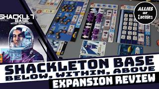 Shackleton Base: Below, Within Above - Board Game Expansion Review