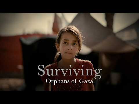 Documentary | 'Surviving: Orphans of Gaza'