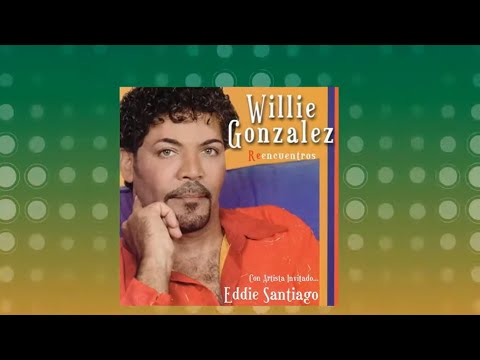 Willie Gonzalez - Por Esa Mujer - Lyric Video (ft. Eddie Santiago)